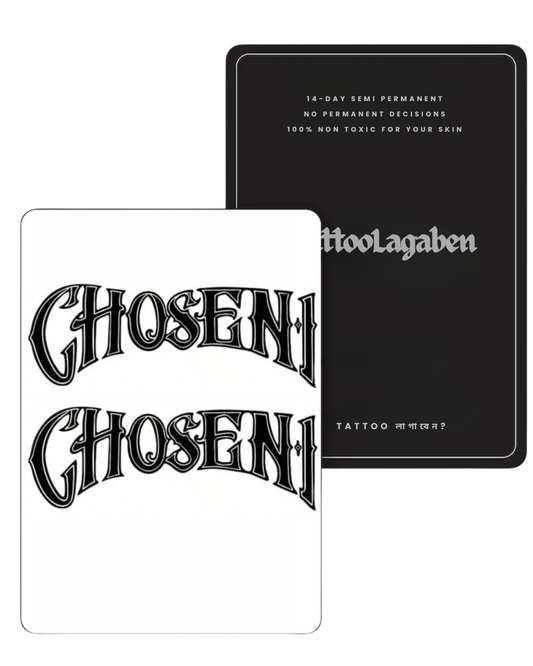 Semi Permanent Tattoo- Chosen 1